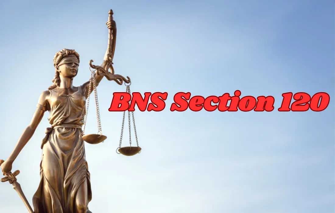 BNS Section 120, BNS Section 120 in Hindi