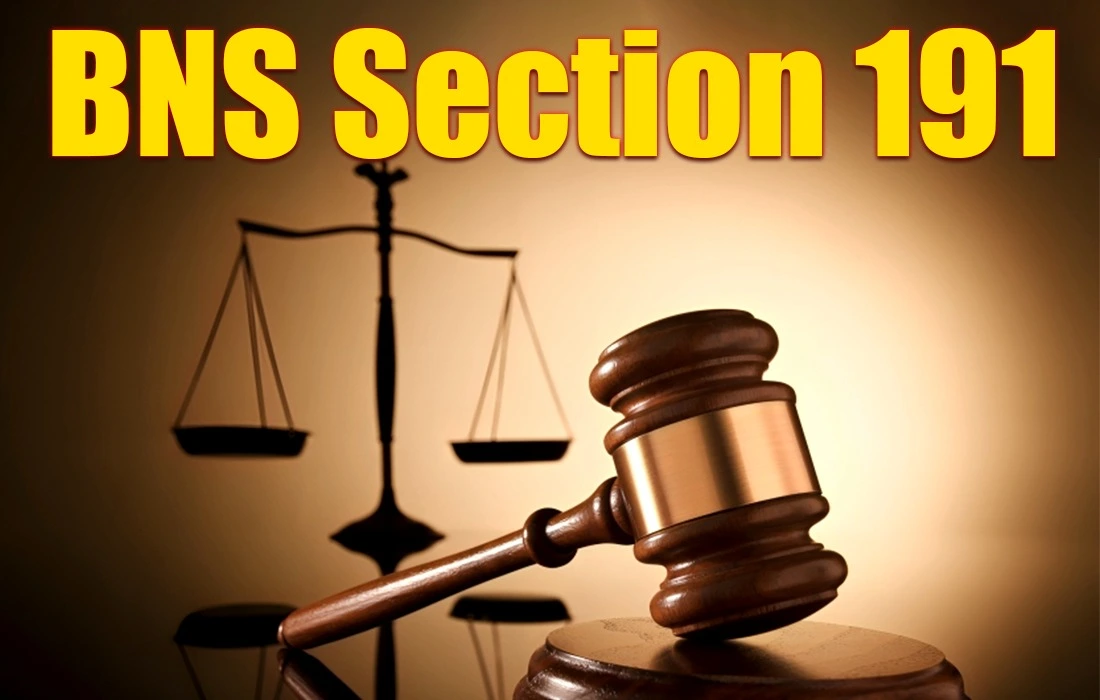 BNS Section 191, BNS Section 191 in Hindi