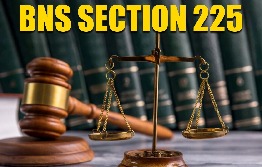 BNS Section 225 in Hindi, BNS Section