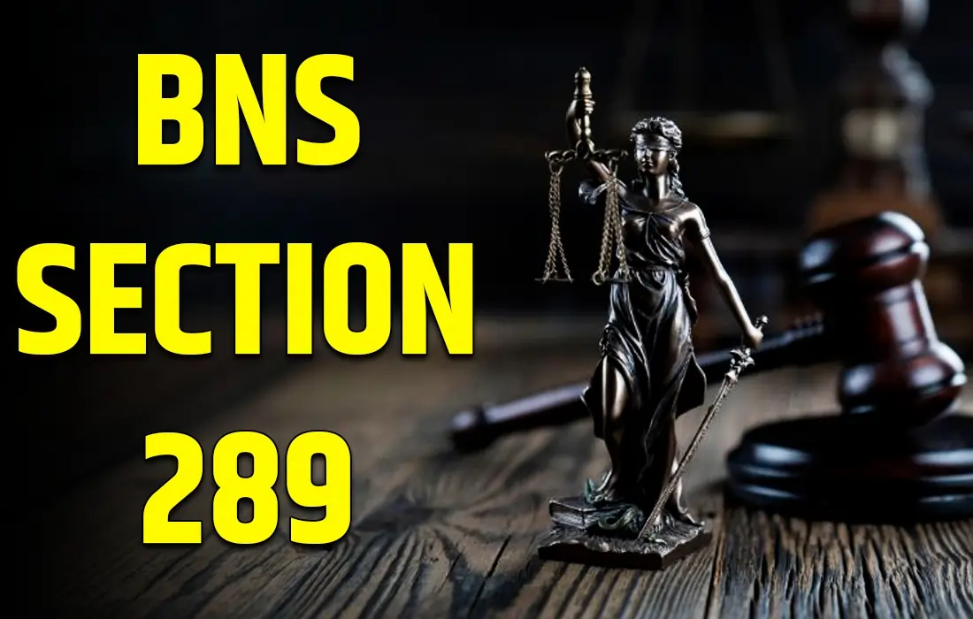 BNS section 289, BNS section 289 in Hindi