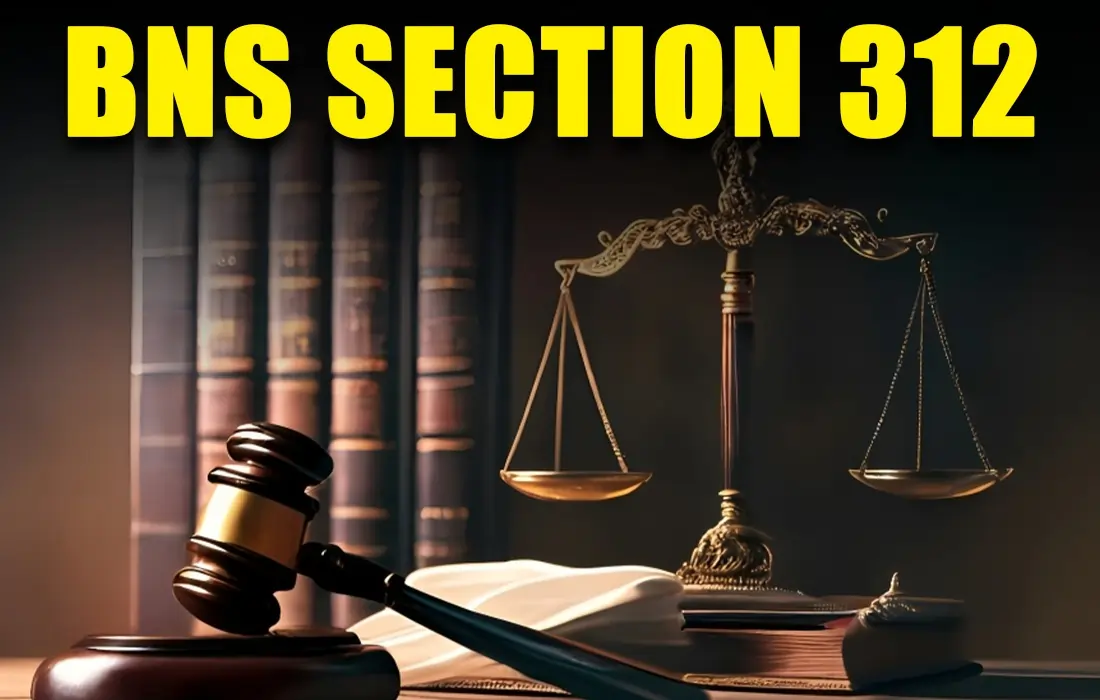 BNS Section 312 in Hindi, BNS Section 312