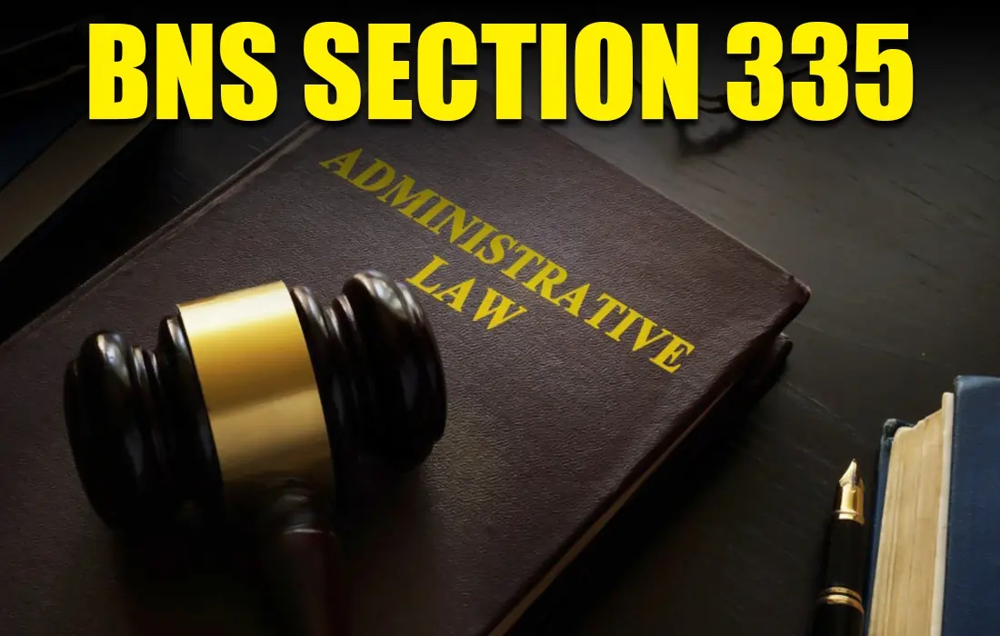 BNS Section 335, BNS Section 335 in Hindi