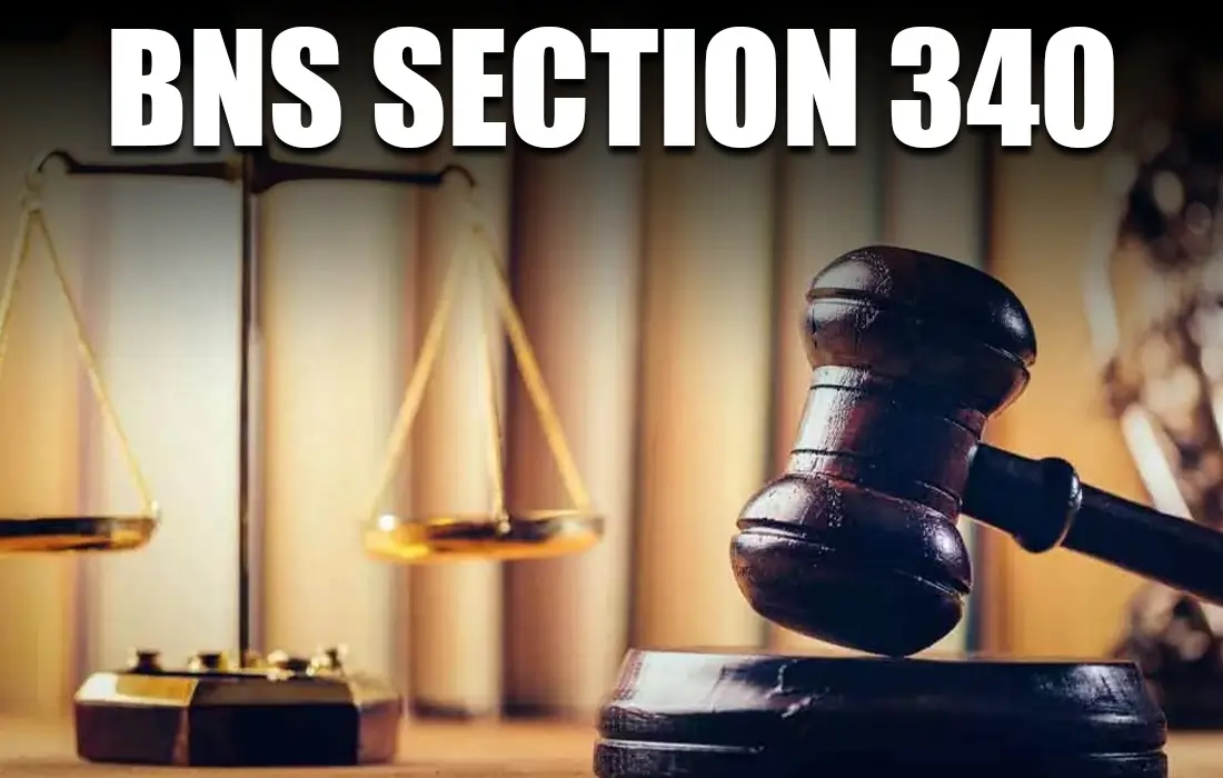 BNS Section 340, BNS Section 340 in Hindi